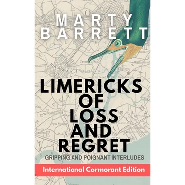 Limericks of Loss And Regret: Gripping And Poignant Interludes