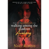 Walking Among the Shadows: Awakening