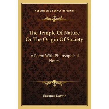 The Temple Of Nature Or The Origin Of Society: A Poem With Philosophical Notes