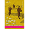 Tom Sawyer Abroad: By Huck Finn