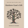 Rainbow Gum's Gift