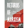 Returns of Marxism: Marxist Theory in Time of Crisis