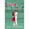 Behind in the Count: A Second Chance Baseball Romance