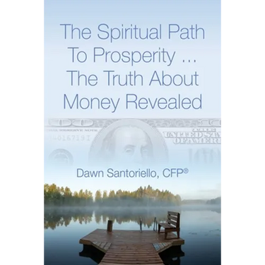The Spiritual Path to Prosperity... The Truth about Money Revealed