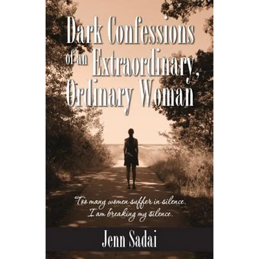 Dark Confessions of an Extraordinary, Ordinary Woman
