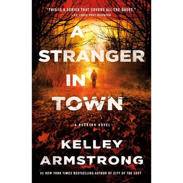 A Stranger in Town: A Rockton Novel