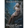 Ancient Dreams Omnibus Edition