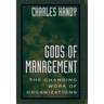 Gods of Management: The Changing Work of Organizations