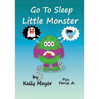 Go to Sleep Little Monster!: Children's Bedtime Illustrated Storybook (Beginner Readers ages 2-6)