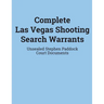 Complete Las Vegas Shooting Search Warrants: Unsealed Stephen Paddock Court Documents