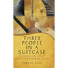 Three People in a Suitcase: An Afghan Girl's Fight Against the Stigma of Trauma