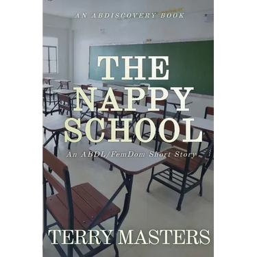 The Nappy School: An ABDL/Nappy story