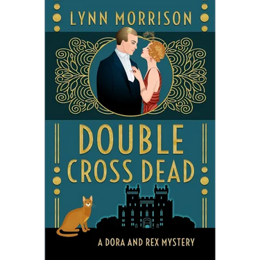 Double Cross Dead: A Dora and Rex Mystery