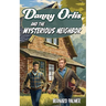 Danny Orlis and the Mysterious Neighbor