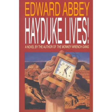Hayduke Lives!