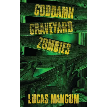 Goddamn Graveyard Zombies