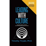 Leading With Culture: Building People-Centric High-Performing Organizations