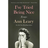 I've Tried Being Nice: Essays
