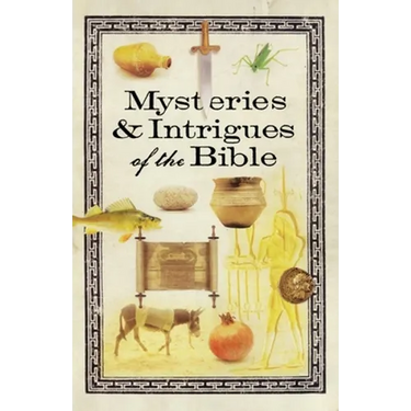 Mysteries & Intrigues of the Bible