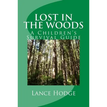 Lost in the woods: A Children's Survival Guide