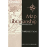 Map Librarianship: An Introduction