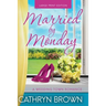 Married by Monday: Large Print