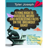 Tyler Joseph: Flying High to Success, Weird and Interesting Facts on Twenty One Pilots Singer!