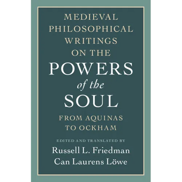 Medieval Philosophical Writings on the Powers of the Soul
