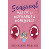 Seasonal Habits of Husbands and Honeybees