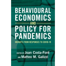 Behavioural Economics and Policy for Pandemics