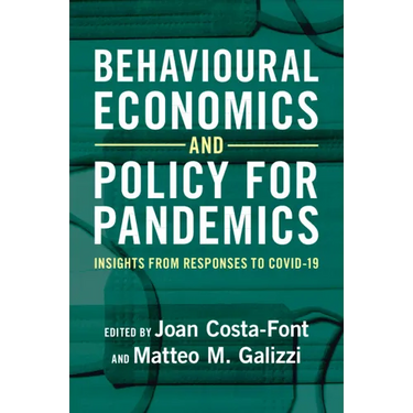 Behavioural Economics and Policy for Pandemics