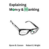 Explaining Money & Banking