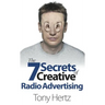 The 7 Secrets of Creative Radio Advertising