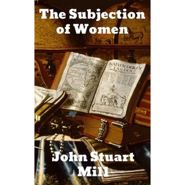The Subjection of Women