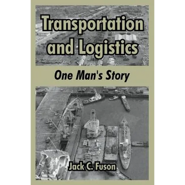 Transportation and Logistics: One Man's Story