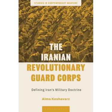The Iranian Revolutionary Guard Corps: Defining Iran's Military Doctrine