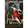 25 Tango Lessons: Some of the things tango taught me about life and vice versa