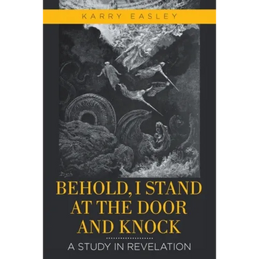 Behold, I Stand at the Door and Knock: A Study in Revelation