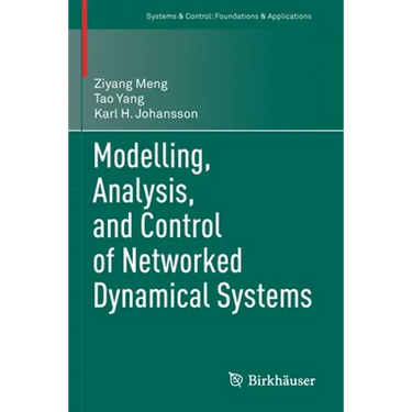 Modelling, Analysis, and Control of Networked Dynamical Systems