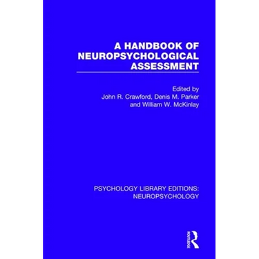 A Handbook of Neuropsychological Assessment