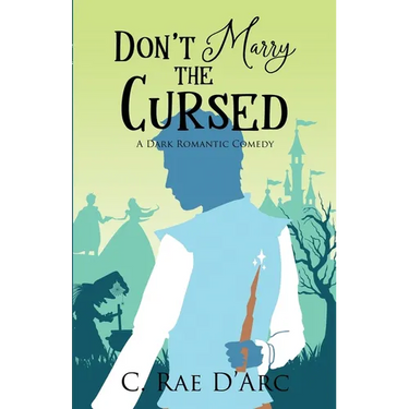 Don't Marry the Cursed: A Dark Romantic Comedy