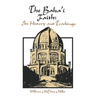 The Baha'i Faith: Its History and Teachings