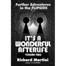 It's a Wonderful Afterlife: Further Adventures in the Flipside: Volume Two