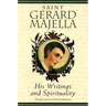Saint Gerard Majella: His Writings and Spirituality