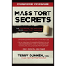 Mass Tort Secrets: The Playbook for Growing Your Mass Tort Business