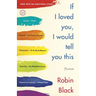 If I Loved You, I Would Tell You This: Stories