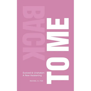 Back to Me: Evolved and Unshaken - A New Awakening