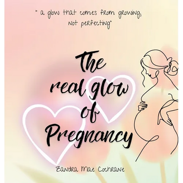 The real glow of Pregnancy: " a glow that comes from growing, not perfecting"