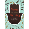 Your Name Is Your Blessing: The Secrets of Jewish Names