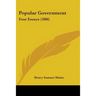 Popular Government: Four Essays (1886)